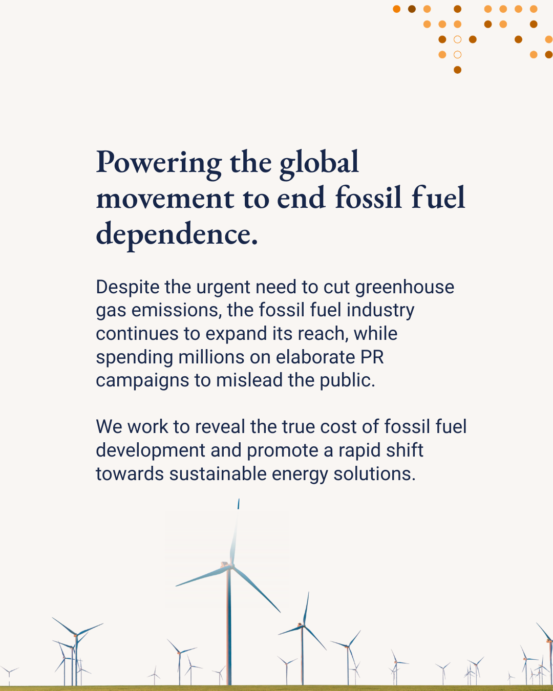 Powering the global movement to end fossil fuel dependence.